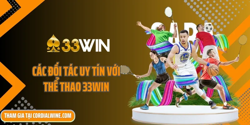 Các đối tác uy tín với thể thao 33win