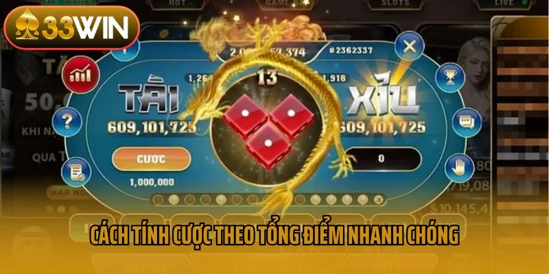 Cách tính cược theo tổng điểm nhanh chóng