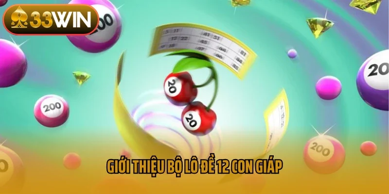 Giới thiệu bộ lô đề 12 con giáp