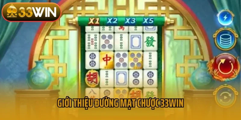 Giới thiệu đường mạt chược 33win