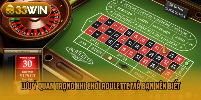 Lưu ý quan trọng khi chơi Roulette mà bạn nên biết