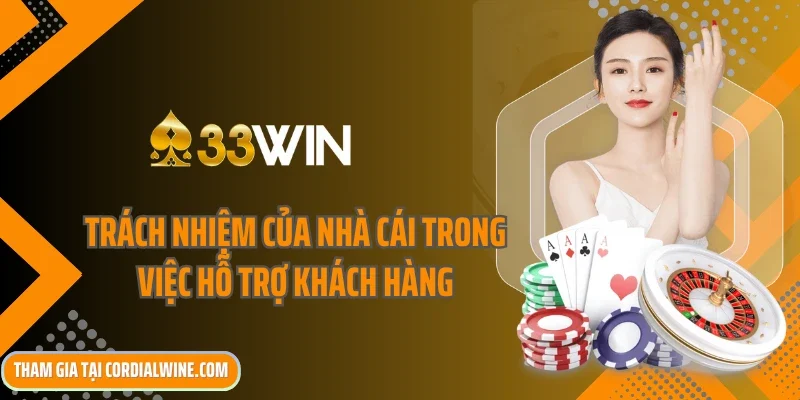 Trách nhiệm của nhà cái trong việc hỗ trợ khách hàng