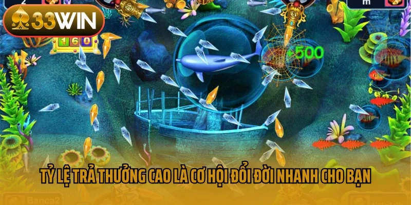 Tỷ lệ trả thưởng cao là cơ hội đổi đời nhanh cho bạn