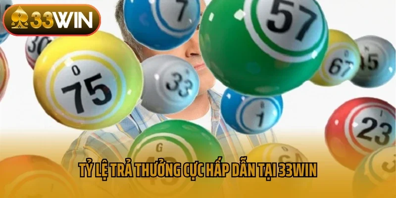 Tỷ lệ trả thưởng cực hấp dẫn tại 33win